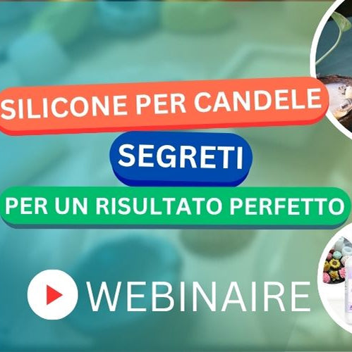 WEBINAR SILICONE PER CANDELE